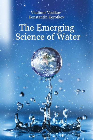 The Emerging Science of Water: Water Science in the XXIst Century