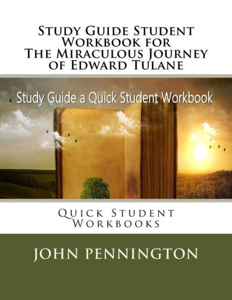 Study Guide Student Workbook for The Miraculous Journey of Edward Tulane: Quick Student Workbooks