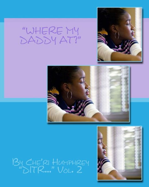 "Where My Daddy at?"