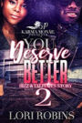 You Deserve Better: Bizz & Taliyah's Story: (You Deserve Better: Bizz & Taliyah's Story 2