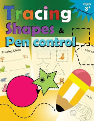 Title: Tracing shapes & Pen control for Preschool: Kindergarten Tracing Workbook, Author: Letter Tracing Workbook Designer
