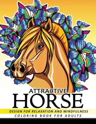 Attractive Horse Coloring Books for Adults: Adult Coloring Book by