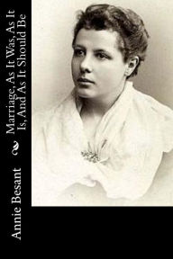 Title: Marriage, As It Was, As It Is, And As It Should Be, Author: Annie Besant