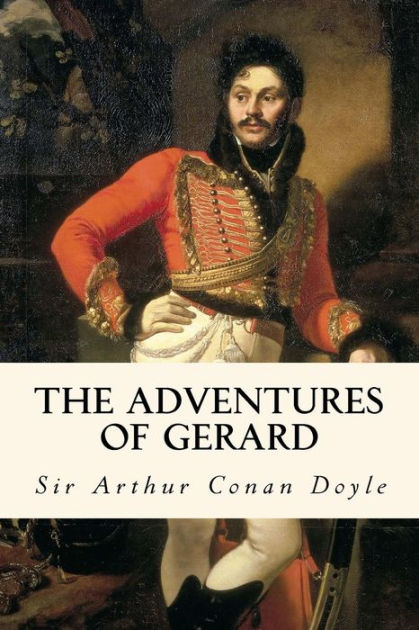 The Adventures of Gerard by Taylor Anderson, Arthur Conan Doyle ...