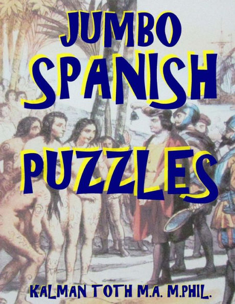 Jumbo Spanish Puzzles: 111 Large Print Spanish Word Search Puzzles