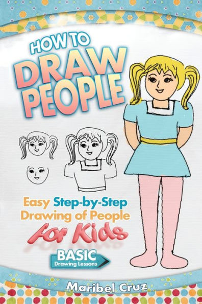 How to Draw People: Easy Step-by-Step Drawing of People for Kids