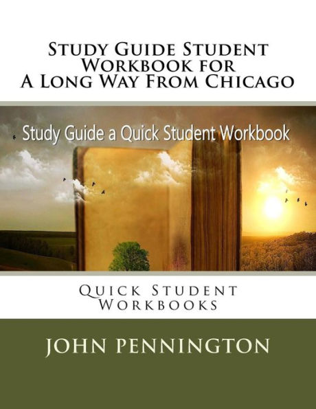 Study Guide Student Workbook for A Long Way From Chicago: Quick Student Workbooks