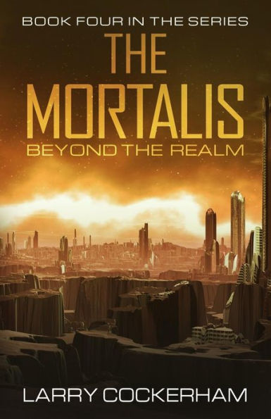 The Mortalis: Beyond the Realm