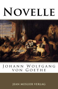 Title: Novelle, Author: Johann Wolfgang von Goethe