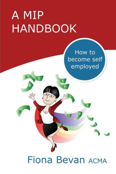 A MiP Handbook: How to be Self Employed