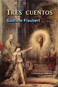 Title: Tres cuentos, Author: Gustave Flaubert