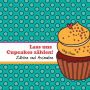 Lass uns Cupcakes zählen!: Zählen und Ausmalen