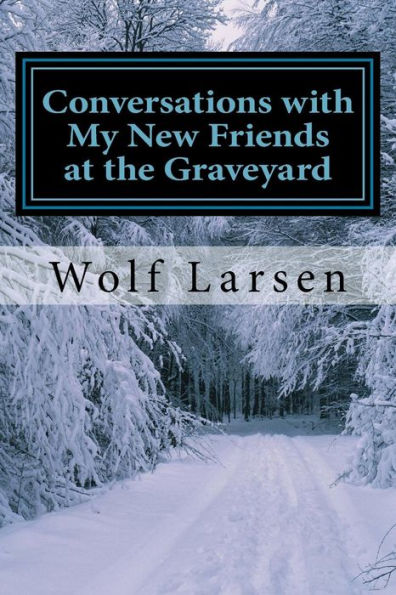 Conversations with My New Friends at the Graveyard: multimedia craziness!