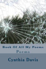Book Of All My Poems: Poems