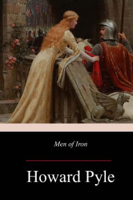 Title: Men of Iron, Author: Howard Pyle