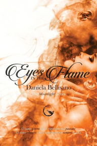 Title: Eyes in the flame, Author: Daniela Bellisano