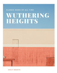 Title: Wuthering Heights, Author: Emily Brontë