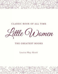 Title: Little Women, Author: Louisa May Alcott