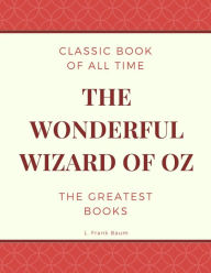 Title: The Wonderful Wizard of Oz, Author: L. Frank Baum