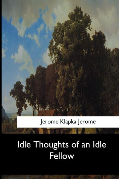 Idle Thoughts of an Fellow