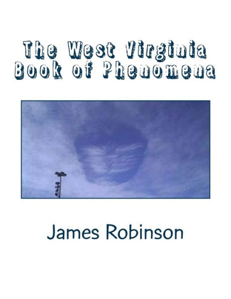 The West Virginia Book of Phenomena