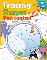 Title: Tracing shapes & Pen control for Preschool: Kindergarten Tracing Workbook, Author: Letter Tracing Workbook Designer