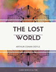 Title: The Lost World, Author: Arthur Conan Doyle