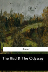 Title: The Iliad & The Odyssey, Author: Samuel Butler