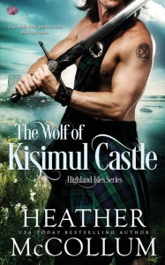 Title: The Wolf of Kisimul Castle, Author: Heather McCollum