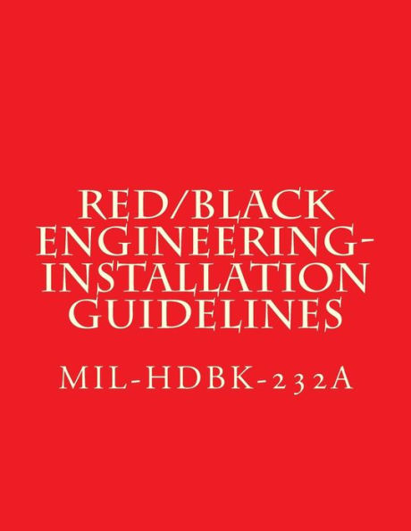 RED/BLACK Engineering-Installation Guidelines: MIL-HDBK-232A NOTICE 2 - 24 October 2000