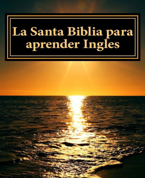 La Santa Biblia para aprender Ingles: Libro bilingue