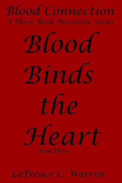 Blood Binds the Heart: Book Three