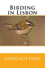 Title: Birding in Lisbon, Author: Goncalo Elias