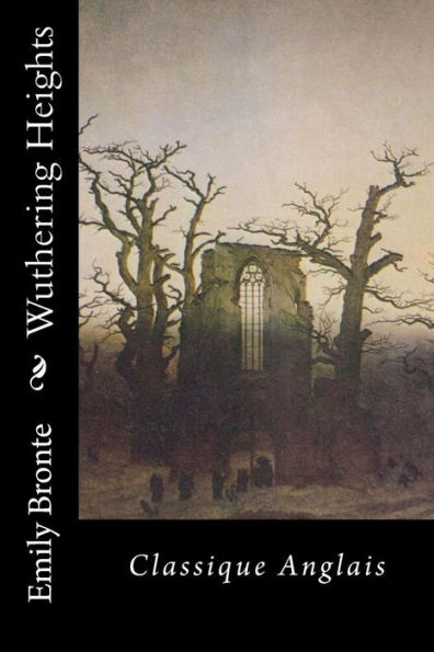 Wuthering Heights: Classique Anglais