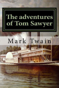 Title: The adventures of Tom Sawyer: Classique Anglais, Author: Mark Twain