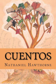 Title: Cuentos, Author: Nathaniel Hawthorne