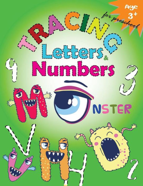 Tracing Letters and Numbers for Preschool(Monster): Kindergarten Tracing Workbook