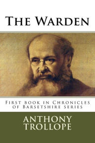 Title: The Warden, Author: Anthony Trollope