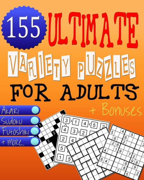 Ultimate Variety Puzzles Book for Adults - Brain Games: Great Numbers Brain Games & Teasers for Adults Ensuring Unlimited Fun!