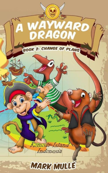 A Wayward Dragon (Book 2): Book 2: Change of Plans