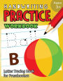 Handwriting Practice Workbook Age 3+: tracing letters and numbers for preschool, Language Arts & Reading For Kids Ages 3-5