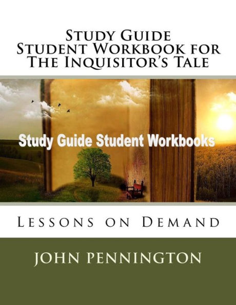 Study Guide Student Workbook for The Inquisitor's Tale: Lessons on Demand