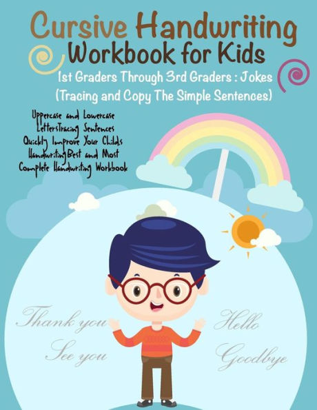 Cursive Handwriting Workbook for Kids: 1st Graders Through 3rd Graders :Jokes Q & A: (Tracing and Copy The Simple Sentences)