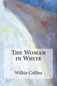 Title: The Woman in White, Author: Wilkie Collins