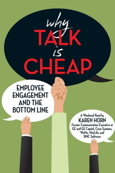 Why Talk is Cheap: Employee Engagement and the Bottom Line