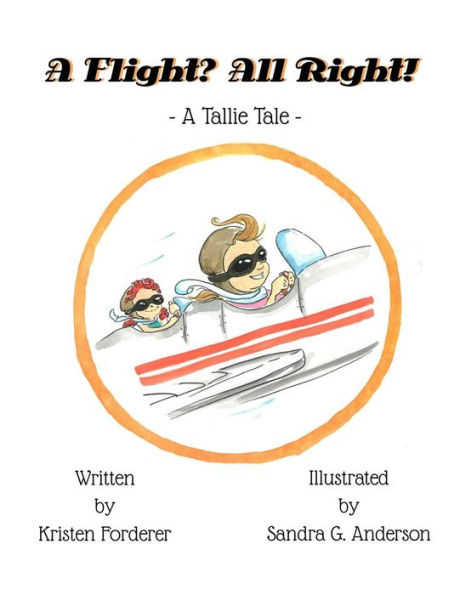 A Flight? All Right!: A Tallie Tale