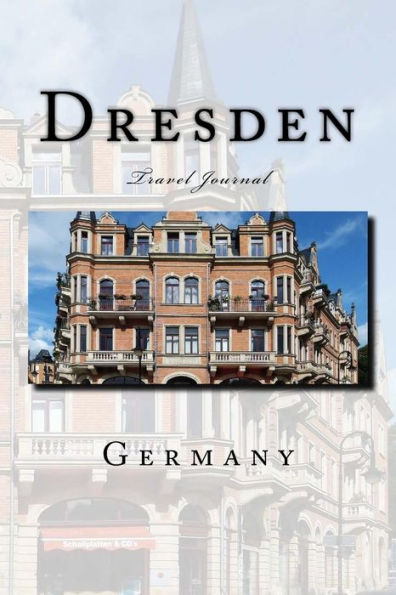 Dresden Germany: Travel Journal