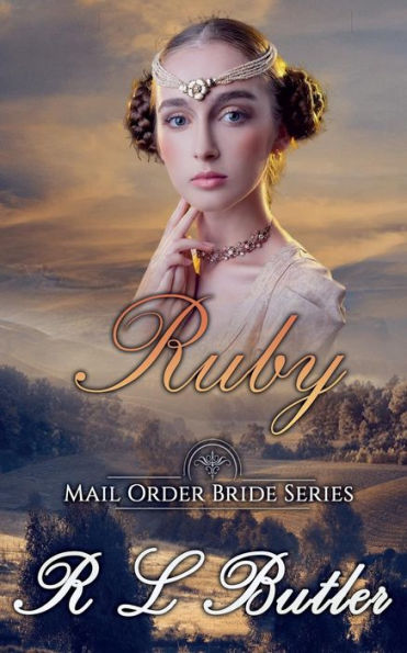 Ruby: Mail Order Bride Series