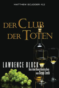 Title: Der Club der Toten, Author: Lawrence Block