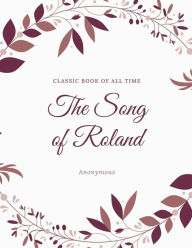 Title: The Song of Roland, Author: Anonymous